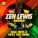 Zen Lewis - Warrior (Isaac Maya & Ricky Tuff Remix)