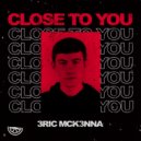 MCKENNA - Close To You (Original Mix)