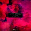 Castor & Pollux ft. Mela - Feel It Too (Radio Edit)