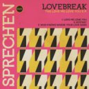 Lovebreak - Who Knows Where Your Love Goes (Original Mix)