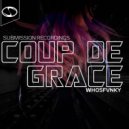 whosthefvnky - Coup De Grace (Original Mix)
