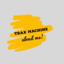 Trax Machine - B202
