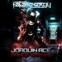 Joaquin Ace - Dance With Me