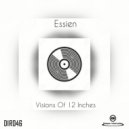 Essien - Visions Of 12 Inches (Vibe Mix)