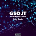GSDJT - Tools From Above - Indie Top 03