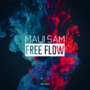 Maui Sam - Free Flow (Original Mix)
