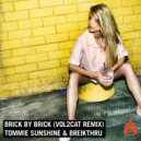 Tommie Sunshine & Breikthru - Brick By Brick