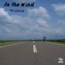 Violets - In The Wind (Extended Mix)