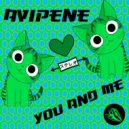 Avipene - You and Me