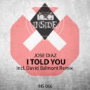 Jose Diaz - I Told You (David Balmont Remix)