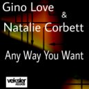 Gino Love & Natalie Corbett - Any Way You Want (Instrumental)