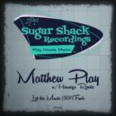 Matthew Play - Let The Music (Original Mix)