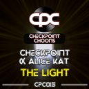Checkpoint & Alice Kat - The Light (Club Mix)
