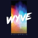 WYVE - City is Mine