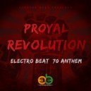 Proyal - Revolution (Electro BEAT 70 Anthem)