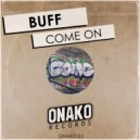 BUFF - Come On