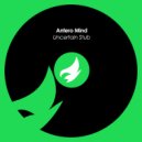 Antero Mind - Uncertain Stub