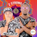 Two Strong - UnderDrum