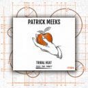 Patrick Meeks - Tribal Heat