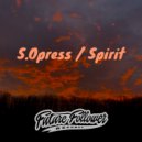 S.Opress - Spirit (Original Mix)