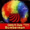 Oziriz & Dura - Bomberman (Dj Tools Mix)