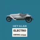 Hey Alan! - Electro Swing 5