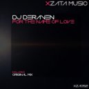 DJ Deraven - For The Name Of Love