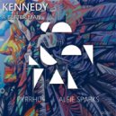 Kennedy - A Better Man (Alfie Sparks Remix)