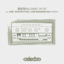 Zesto - Blowin\' Up (Liam Brassington Remix)