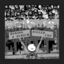 Herzog & Aurich - Killer Cop (Black Mami  Remix)