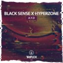 Black Sense & Hyperzone - A.Y.D. (Original Mix)