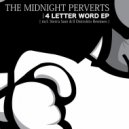 The Midnight Perverts Soundsystem - 4 Letter Words