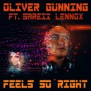Oliver Gunning ft. Sareii Lennox - Feels So Right (Original Mix)