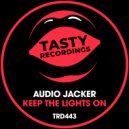 Audio Jacker - Keep The Lights On (Dub Mix)