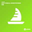Dirtydisco, Sweetpower - BIB