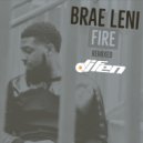 Brae Leni - Fire (DJ Fen Garage Remix)
