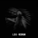 L.O.R. - Redrum (Original Mix)