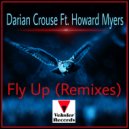 Darian Crouse Ft. Howard Myers - Fly Up (Entity\'s Soul Class Remix Instrumental)
