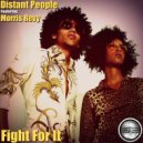 Distant People Featuring Morris Revy - Fight For It