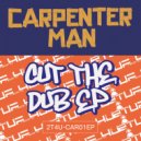 Carpenter Man - Gettin Out Dub (Instrumental Mix)