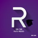 Pato Pescio - Dig This (Original Mix)