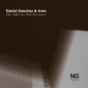 Daniel Sanchez & Amo - Oh Yah