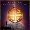 K-MATRA - Landing On Blito (Afro Mix)