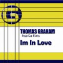 Thomas Graham feat Da Flirts - Im In Love (Original Mix)