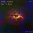 Daniel Mayhem - Feel My Drums (Original Mix)