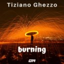 Tiziano Ghezzo - Burning (Original Mix)