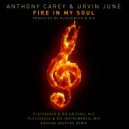 Anthony Carey & Urvin June - Fire In My Soul