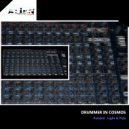 Drummer In Cosmos - Light Bending Practice