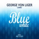 George von Liger - Libre (Dub Mix)