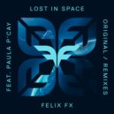 Felix FX feat. Paula P\'Cay - Lost In Space (Ornery Remix)